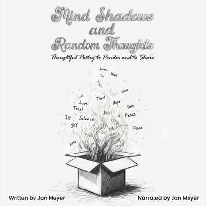 Mind Shadows and Random Thoughts