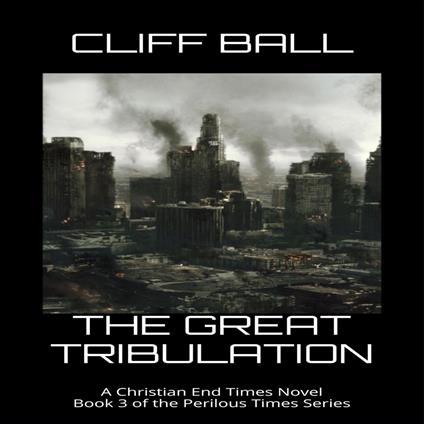 Great Tribulation, The