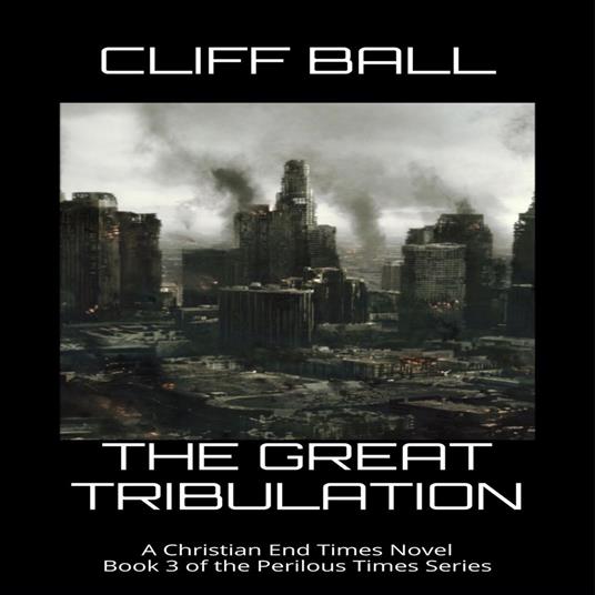 Great Tribulation, The