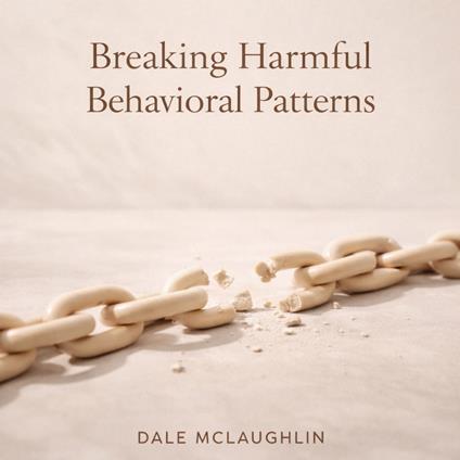 Breaking Harmful Behavioral Patterns