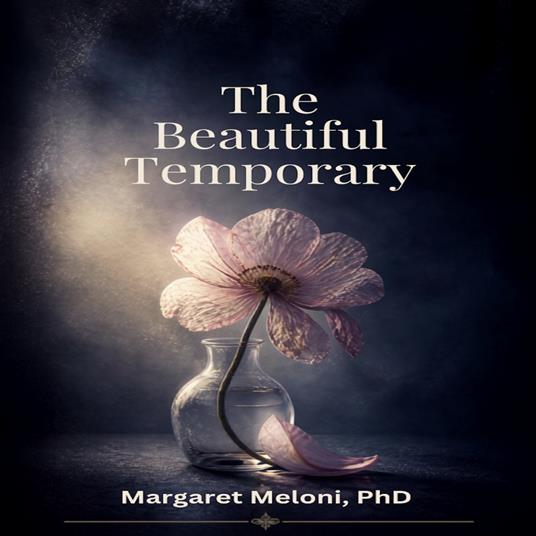 Beautiful Temporary, The