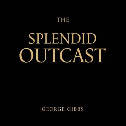 Splendid Outcast, The