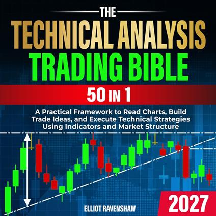 Technical Analysis Trading Bible [50 In 1], The