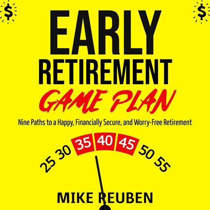 Early Retirement Game Plan