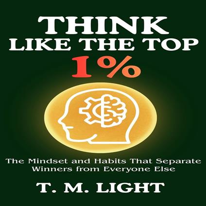 Think Like the Top 1%