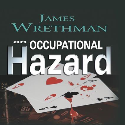 Occupational Hazard, An