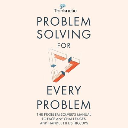 Problem Solving for Every Problem