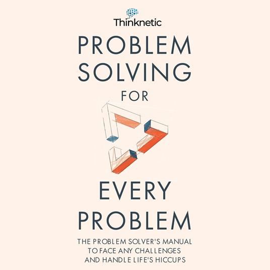Problem Solving for Every Problem