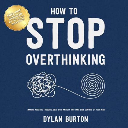 How to Stop Overthinking
