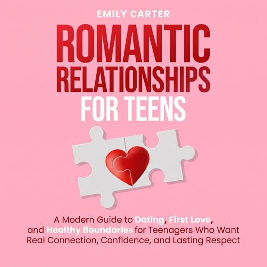Romantic Relationships for Teens