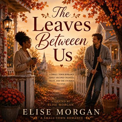 Leaves Between Us, The