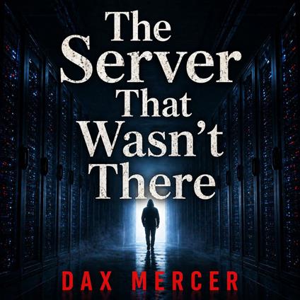 Server That Wasn’t There, The