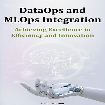 DataOps and MLOps Integration