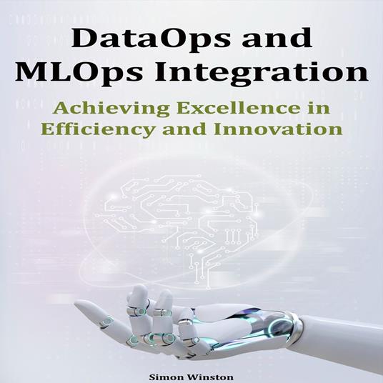 DataOps and MLOps Integration