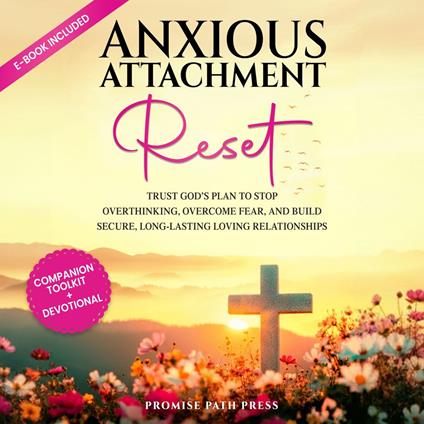 Anxious Attachment Reset