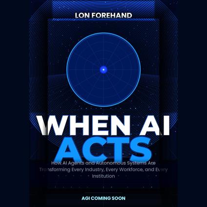 WHEN AI ACTS
