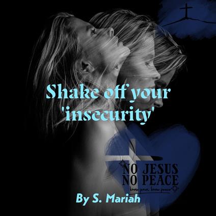 Shake off your 'insecurity'
