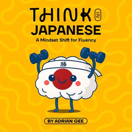 Think in Japanese