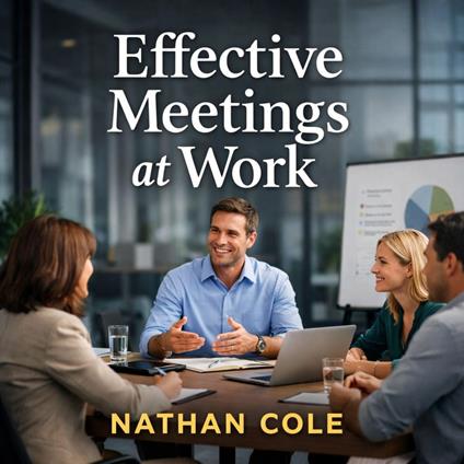 Effective Meetings at Work