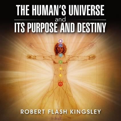 Human's Universe and Its Purpose and Destiny, The