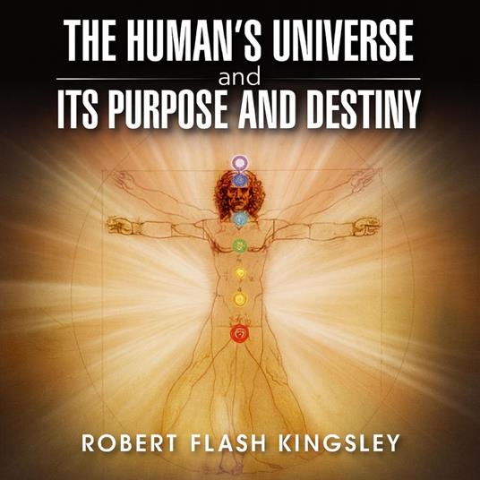 Human's Universe and Its Purpose and Destiny, The