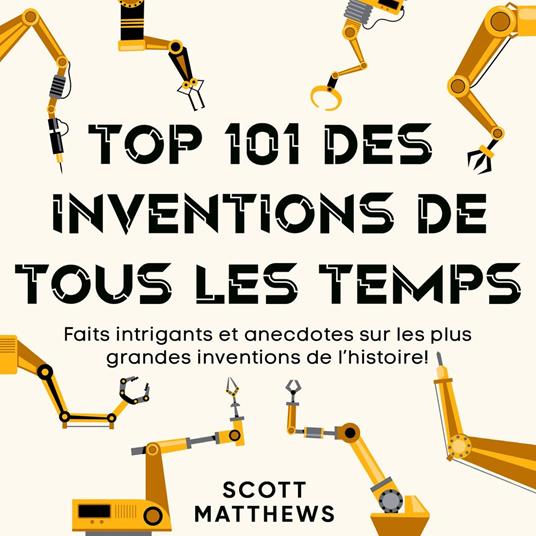 Top 101 des inventions de tous les temps