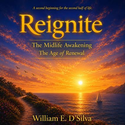 Reignite: The Midlife Awakening