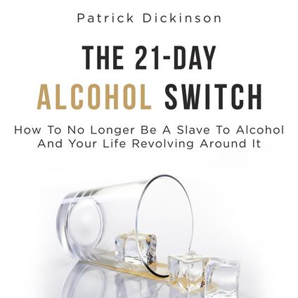 21-Day Alcohol Switch, The