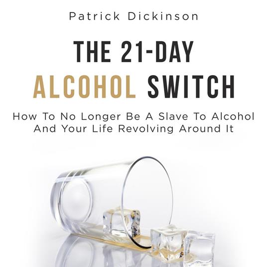 21-Day Alcohol Switch, The