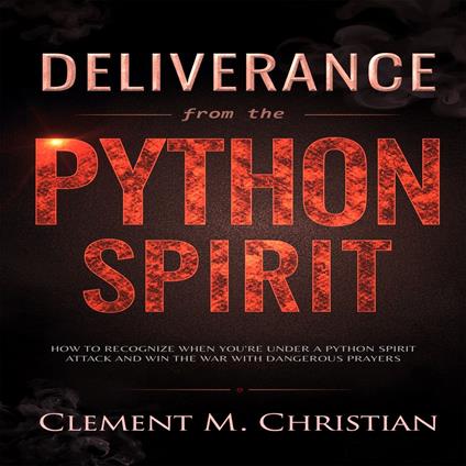 Deliverance from the Python Spirit