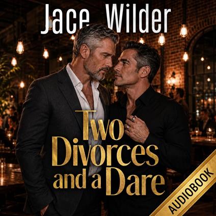 Two Divorces and a Dare
