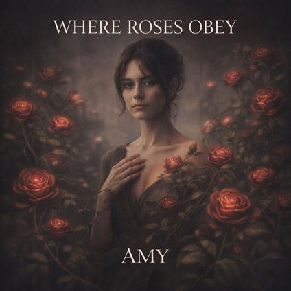 Where Roses Obey