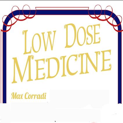 Low Dose Medicine
