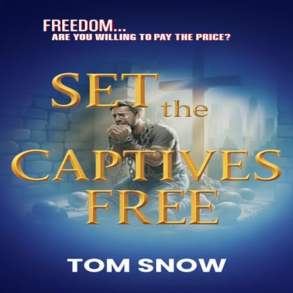 Set The Captives Free