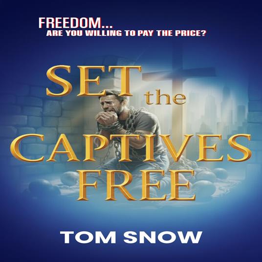 Set The Captives Free