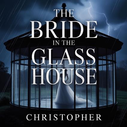 Bride in the Glass House, The