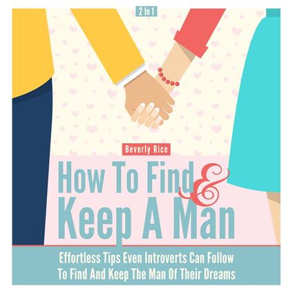 How to Find and Keep a Man 2 in 1
