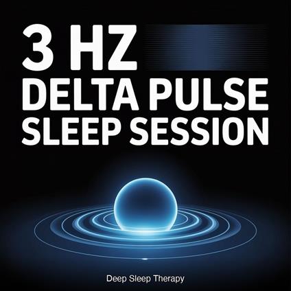 3 Hz Delta Pulse Sleep Session
