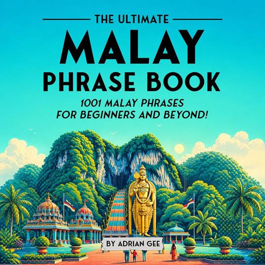 Ultimate Malay Phrase Book, The