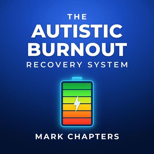 Autistic Burnout Recovery System, The