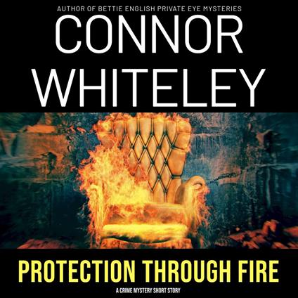 Protection Through Fire