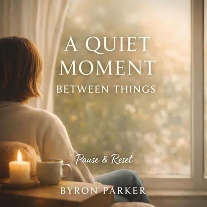 Quiet Moment Between Things, A