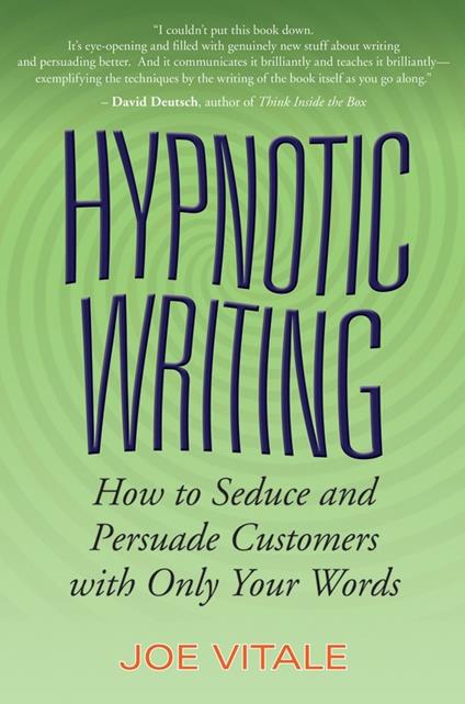 Hypnotic Writing: How to Seduce and Persuade Customers with Only Your Words - Joe Vitale - cover