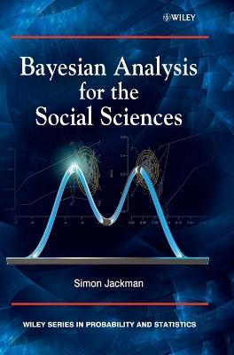 Bayesian Analysis for the Social Sciences - Simon Jackman - cover
