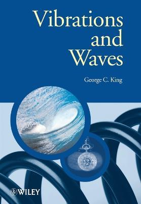 Vibrations and Waves - George C. King - cover