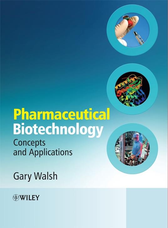 Pharmaceutical Biotechnology: Concepts and Applications - Gary Walsh - cover