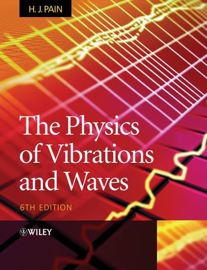 The Physics of Vibrations and Waves - H. John Pain - cover