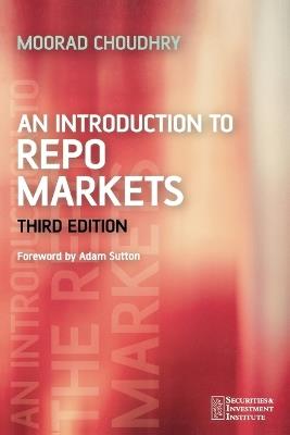 An Introduction to Repo Markets - Moorad Choudhry - cover