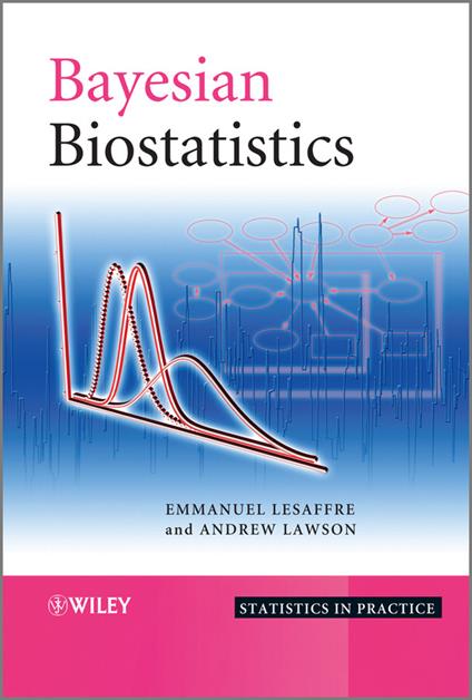 Bayesian Biostatistics - Emmanuel Lesaffre,Andrew B. Lawson - cover