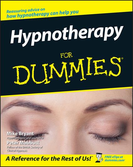 Hypnotherapy For Dummies - Mike Bryant,Peter Mabbutt - cover